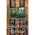 The Legend of Stuckey's Bridge