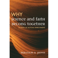 Why Science and Faith Belong Together