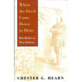 When the Devil Came Down to Dixie: Ben Butler in New Orleans