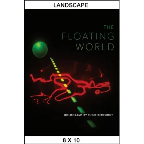 The Floating World: Holograms by Rudie Berkhout