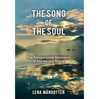 The Song of the Soul: The Transpersonal Dimension of Psyche and Sound - Hardcover