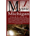 Mystic Michigan Part 1
