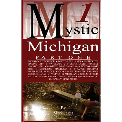 Mystic Michigan Part 1