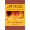 Dunamis! Power from on High!