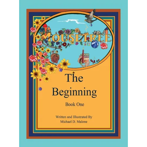Mousetree: The Beginning Book One
