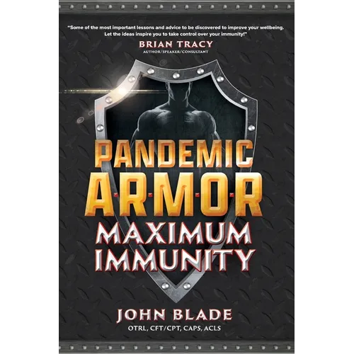 Pandemic Armor: Maximum Immunity