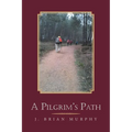 A Pilgrim's Path