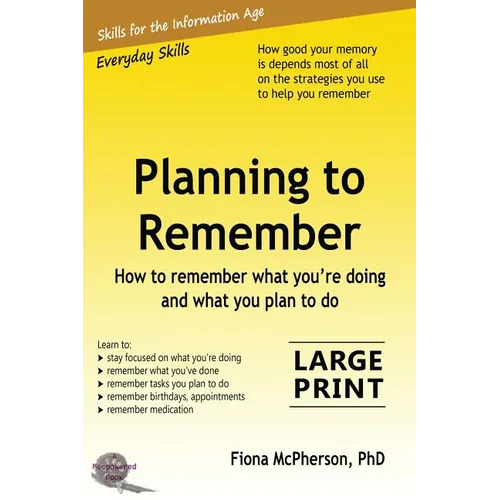 Planning to Remember: How to remember what you're doing and what you plan to do