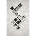 The Discourse on Customary International Law