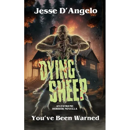 Dying Sheep: An Extreme Horror Novella