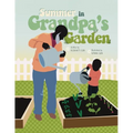 Summer in Grandpa's Garden