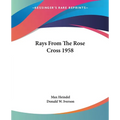 Rays From The Rose Cross 1958