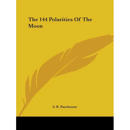 The 144 Polarities Of The Moon