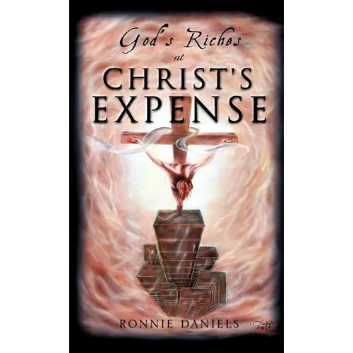 God's Riches at Christ's Expense