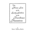 Home Lots of the Early Settlers of the Providence Plantations