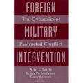 Foreign Military Intervention: The Dynamics of Protracted Conflict