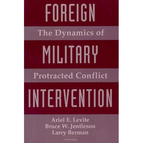 Foreign Military Intervention: The Dynamics of Protracted Conflict