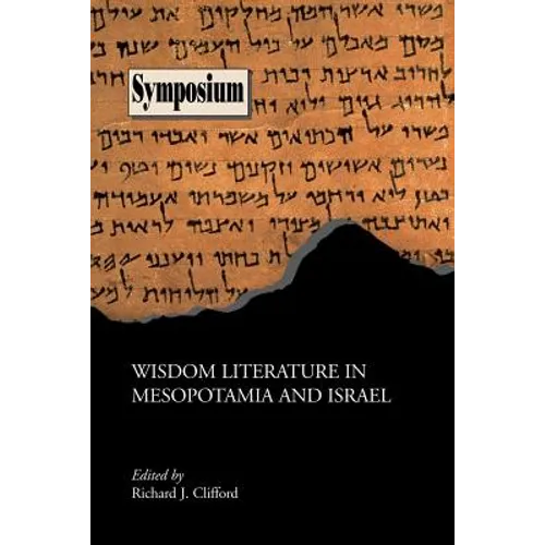 Wisdom Literature in Mesopotamia and Israel