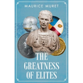 The Greatness of Elites