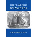 The Slave Ship Wanderer