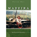 Madeira: The Floating Dungheap