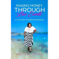 Make Money Through Live Events: A Live Event Planning Workbook