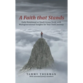 A Faith That Stands: Daily Devotional or Small-Group Study with Multigenerational Insights for Your Faith Journey