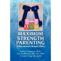 Maximum Strength Parenting