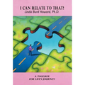 I Can Relate to That!: A Toolbox for Life's Journey