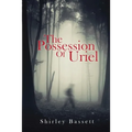 The Possession of Uriel
