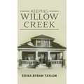 Keeping Willow Creek