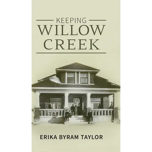Keeping Willow Creek