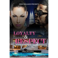 Loyalty & Respect: A Love Like No Other