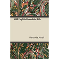 Old English Household Life