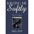 Killing Me Softly: Diary of a Gangster