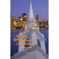 The Nature of the New Testament Church on Earth - A Study Guide