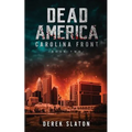 Dead America: Carolina Front Book 2