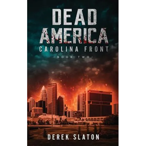 Dead America: Carolina Front Book 2