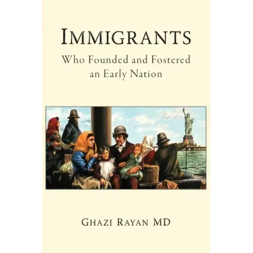 Immigrants: Who Founded and Fostered an Early Nation