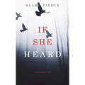 If She Heard (A Kate Wise Mystery-Book 7)