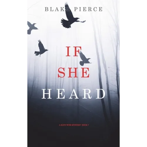 If She Heard (A Kate Wise Mystery-Book 7)