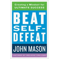 Beat Self-Defeat