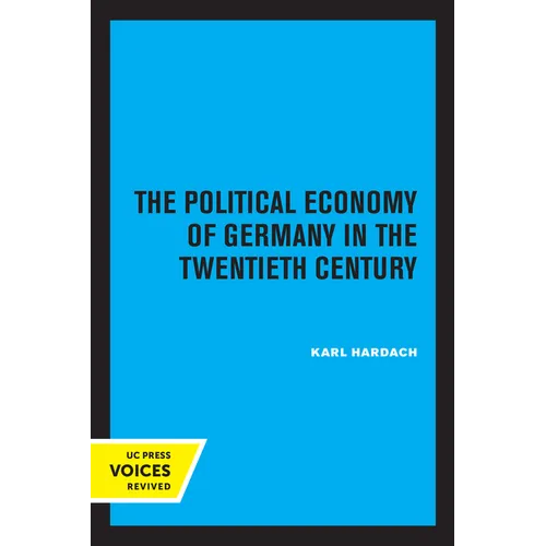 The Political Economy of Germany in the Twentieth Century