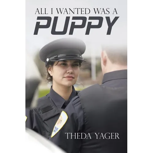 All I Wanted Was a Puppy