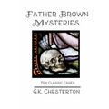 Father Brown Mysteries: Ten Classic Cases
