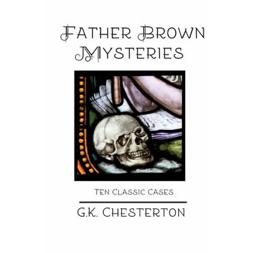 Father Brown Mysteries: Ten Classic Cases