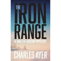 The Iron Range: A Walter Hudson Mystery