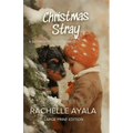 Christmas Stray (Large Print Edition)
