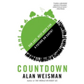 Countdown: Our Last, Best Hope for a Future on Earth?