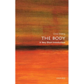 The Body: A Very Short Introduction